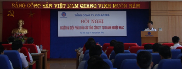 Hội nghị Người đại diện phẩn vốn của Tổng công ty Viglacera tại doanh nghiệp khác